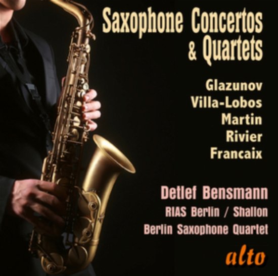 Cover for Bensmann / Rias Berlin Sinfonietta / Berlin Saxophon · Saxophone Concertos &amp; Quartets (CD) (2023)