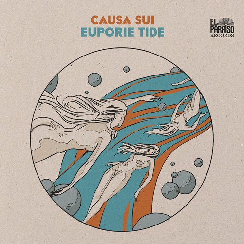 Cover for Causa Sui · Euporie Tide (LP) (2017)