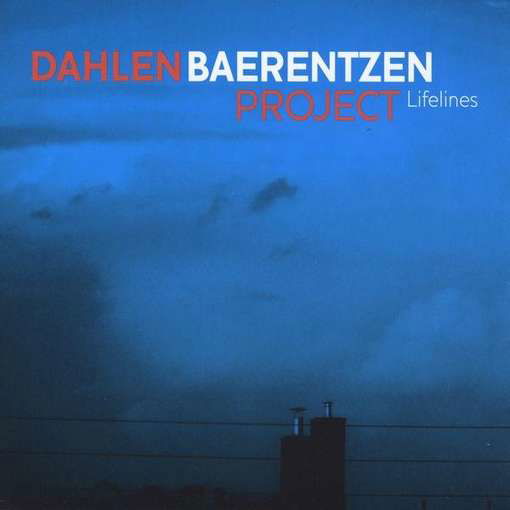 Lifelines - Dahlen Project Baerentzen - Musique - GTW - 5707471016930 - 23 novembre 2010