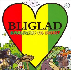 Cover for Bliglad · Kærlighed til Folket (CD) (2007)