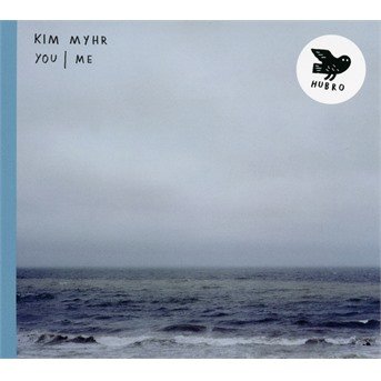 Kim Myhr · You/Me (CD) [Digipak] (2022)
