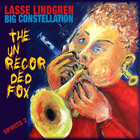 Cover for Lasse Lindgren · Unrecorded Fox (CD) (2018)