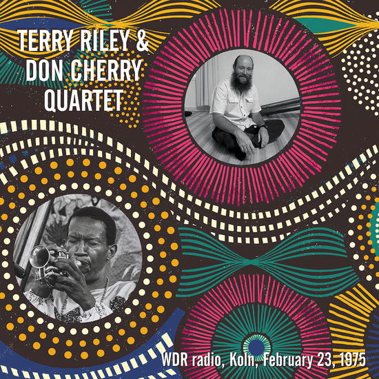 Cover for RILEY, Terry &amp; CHERRY, Don · Wdr radio, Koln, February 23, 1975 (LP) (2023)