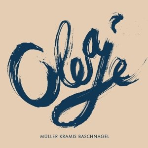 Cover for Muller / Kramis / Baschnagel · Oleaje (CD) (2015)