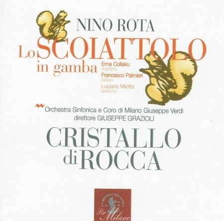 Cover for Rota Nino · Nino Rota - Lo Scoiattolo In Gamba - Favola Lirica In Un Atto Di Eduardo De Filippo (CD)