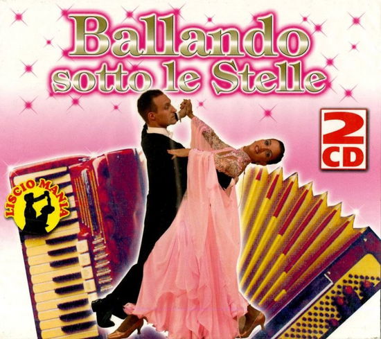 Cover for Compilation · Ballando Sotto Le Stelle (2Cd Rosa) (CD) (2012)