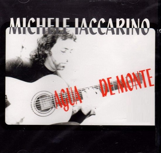 Cover for Iaccarino Michele · Agua De Monte (CD) (2012)