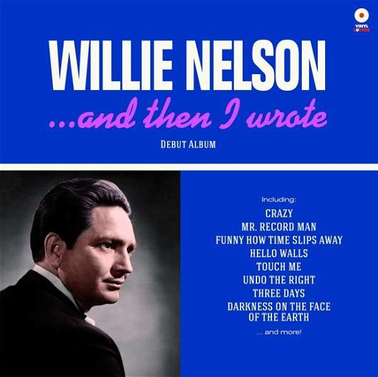 ...And Then I Wrote - Willie Nelson - Musiikki - VINYL LOVERS - 8436544170930 - perjantai 15. joulukuuta 2017