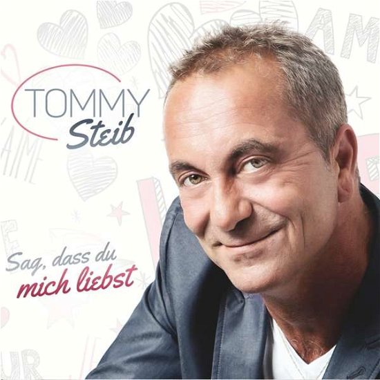 Cover for Tommy Steib · Sag, Dass Du Mich Liebst (CD) (2019)