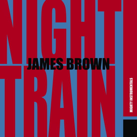 Cover for James Brown · Night Train (Blue And Red Splatter Vinyl) (LP) (2024)