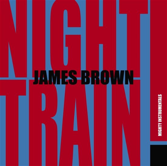 Night Train (Blue And Red Splatter Vinyl) - James Brown - Music - SECOND RECORDS - 9003829979930 - March 1, 2024