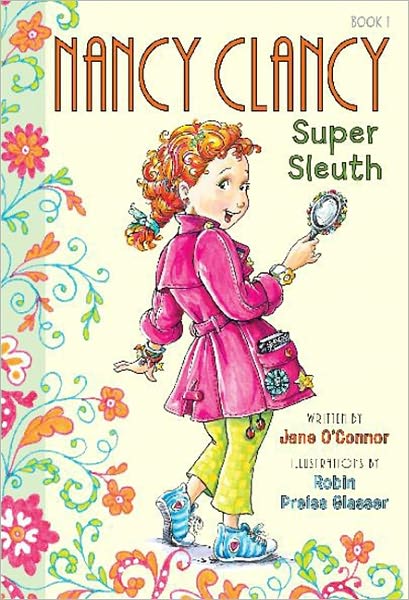 Cover for Jane O'Connor · Fancy Nancy: Nancy Clancy, Super Sleuth - Nancy Clancy (Hardcover Book) (2012)