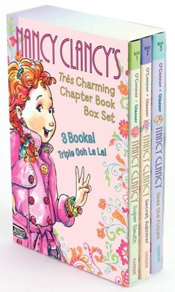 Fancy Nancy: Nancy Clancy's Tres Charming Chapter Book Box Set: Books 1-3 - Nancy Clancy - Jane O'Connor - Kirjat - HarperCollins Publishers Inc - 9780062277930 - tiistai 1. lokakuuta 2013