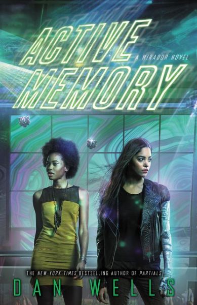 Cover for Dan Wells · Active Memory - Mirador 3 (Hardcover Book) (2018)