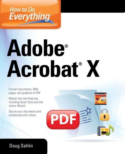 Cover for Doug Sahlin · How to Do Everything Adobe Acrobat X (Paperback Book) [Ed edition] (2011)