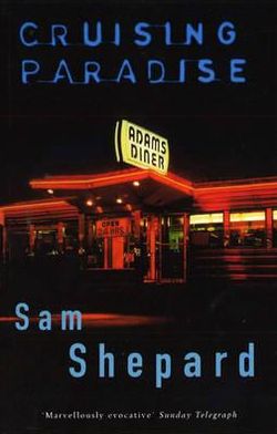 Cover for Sam Shepard · Cruising Paradise (Paperback Book) (2011)