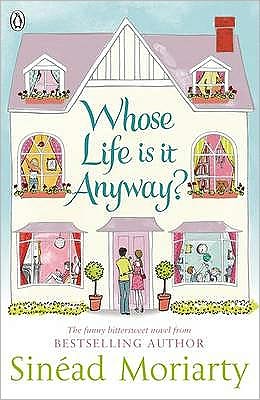 Cover for Sinead Moriarty · Whose Life is it Anyway? (Paperback Book) (2009)