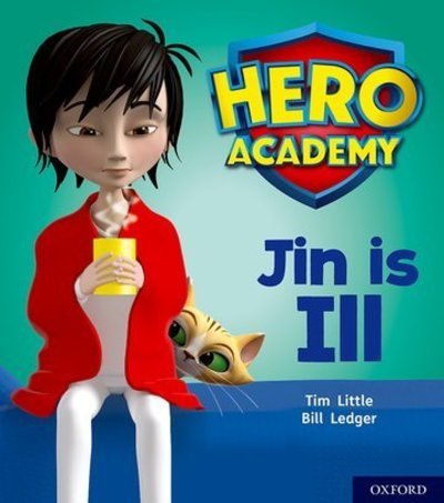 Cover for Tim Little · Hero Academy: Oxford Level 1+, Pink Book Band: Jin is Ill - Hero Academy (Paperback Book) (2018)