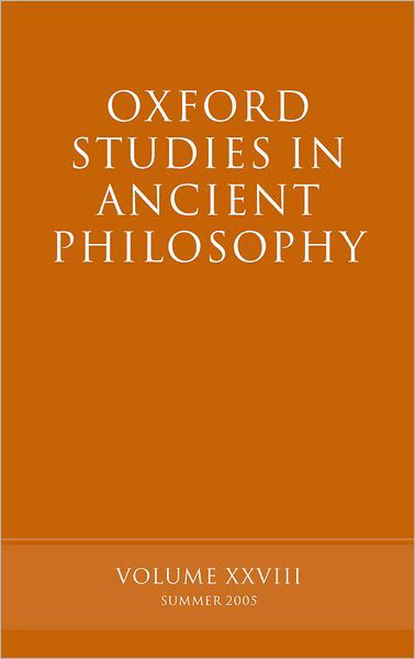 Cover for David Sedley · Oxford Studies in Ancient Philosophy XXVIII: Summer 2005 - Oxford Studies in Ancient Philosophy (Hardcover Book) (2005)