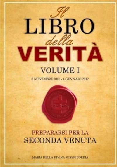 Cover for Maria della Divina Misericordia · Il Libro della Verità - Volume I (Paperback Bog) (2017)