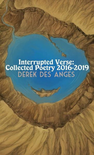 Cover for Derek Des Anges · Interrupted Verse (Bok) (2020)