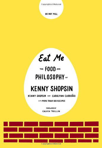 Cover for Kenny Shopsin · Eat Me: The Food and Philosophy of Kenny Shopsin: A Cookbook (Hardcover Book) [First edition] (2008)