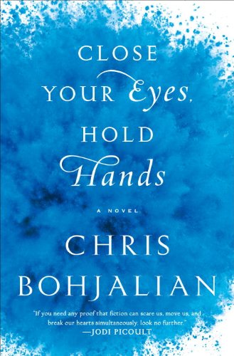 Close Your Eyes, Hold Hands (Vintage Contemporaries) - Chris Bohjalian - Książki - Vintage - 9780307743930 - 26 maja 2015