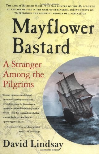 Cover for David Lindsay · Mayflower Bastard: a Stranger Among the Pilgrims (Pocketbok) [First edition] (2004)