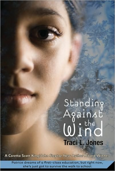 Standing Against the Wind - Traci L. Jones - Books - Square Fish - 9780312622930 - January 19, 2010