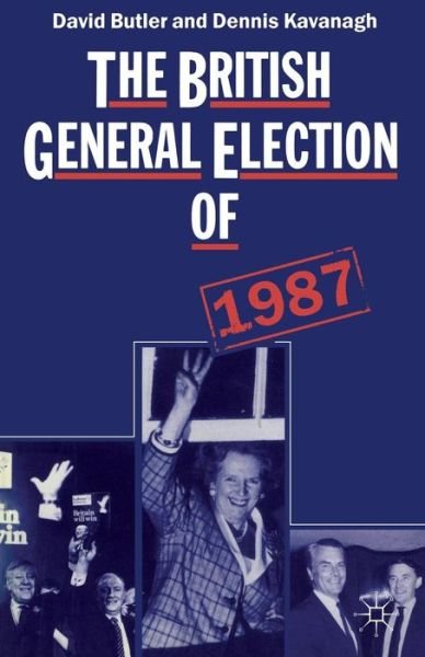 Cover for David Butler · The British General Election of 1987 (Taschenbuch) [1988 edition] (1988)
