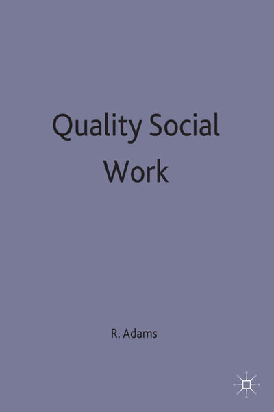 Cover for Robert Adams · Quality Social Work (Paperback Book) (1998)