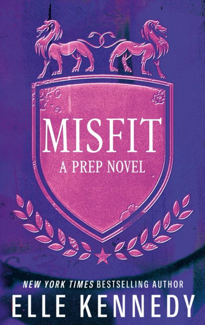 Misfit - Prep - Kennedy, Elle (author) - Bücher - Little, Brown Book Group - 9780349435930 - 15. September 2022