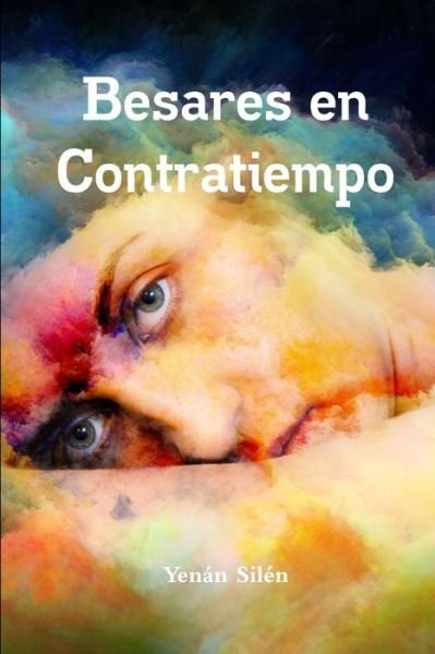 Cover for Yenán Silén · Besares en Contratiempo (Book) (2019)
