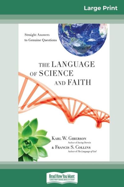 Cover for Karl W. Giberson · The Language of Science and Faith Straight Answers to Genuine Questions (Paperback Book) (2011)