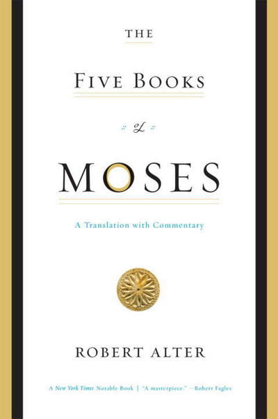 Cover for Alter, Robert (University of California, Berkeley) · The Five Books of Moses: A Translation with Commentary (Paperback Book) (2008)