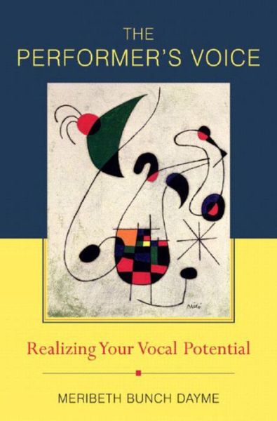 Cover for Meribeth Dayme · The Performer's Voice: Realizing Your Vocal Potential (Pocketbok) (2006)