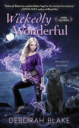 Cover for Deborah Blake · Wickedly Wonderful - A Baba Yaga Novel (Paperback Bog) (2014)