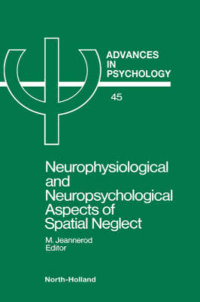 Cover for Jeannerod Marc E Jeannerod · Neurophysiological &amp; Neuropsychological Aspects of Spatial Neglect (Hardcover Book) (1987)