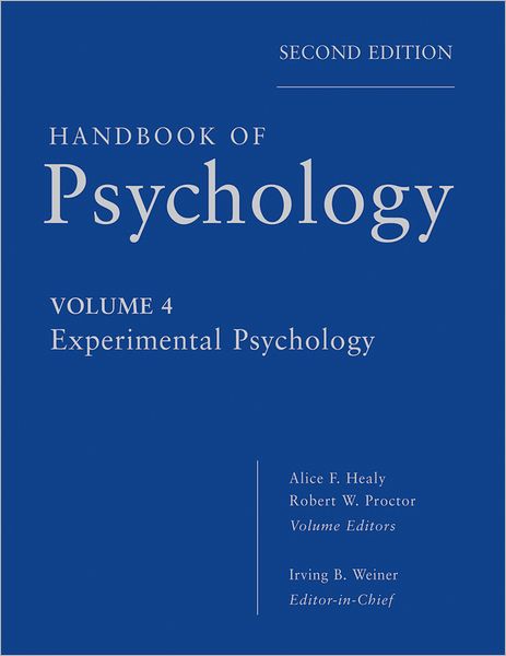 Cover for Weiner, Irving B. (University of South Florida) · Handbook of Psychology, Experimental Psychology - Handbook of Psychology (Hardcover Book) [Volume 4 edition] (2012)