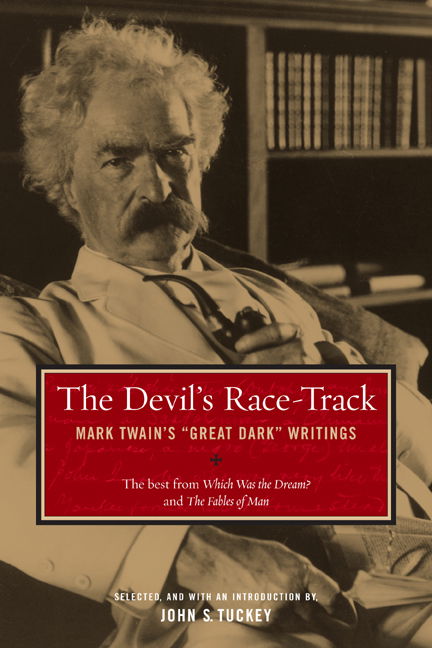 Cover for Mark Twain · The Devil's Race-Track: Mark Twain's &quot;Great Dark&quot; Writings, The Best from Which Was the Dream? and Fables of Man (Paperback Book) [2 Revised edition] (2005)