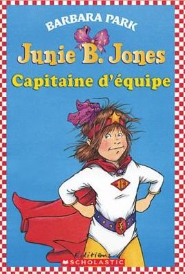 Cover for Barbara Park · Junie B. Jones Capitaine d'?quipe (Paperback Bog) (2008)