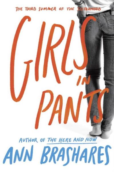 Cover for Ann Brashares · Girls in Pants: The Third Summer of the Sisterhood - The Sisterhood of the Traveling Pants (Paperback Book) [Reprint edition] (2006)