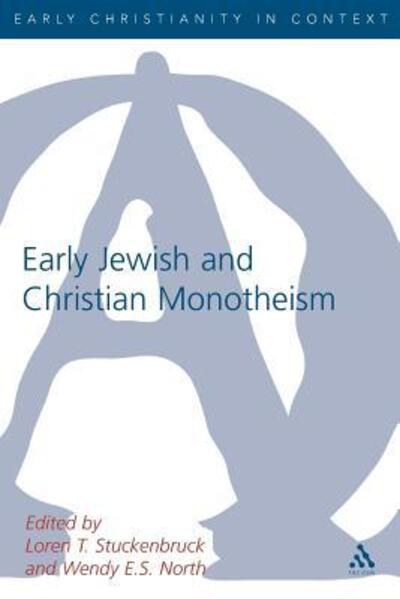 Cover for Loren T. Stuckenbruck · Early Jewish and Christian Monotheism - The Library of New Testament Studies (Paperback Book) (2004)