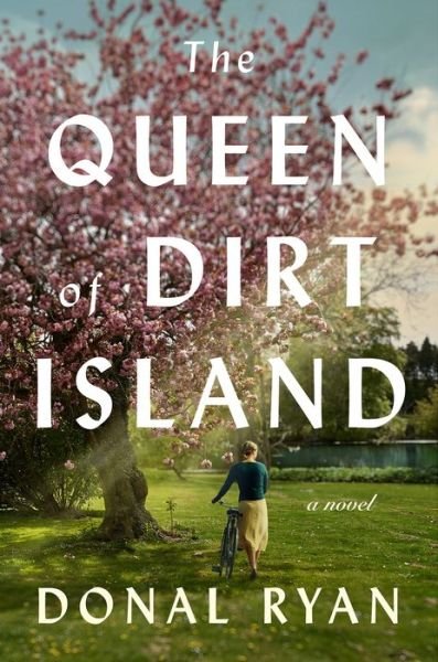 Cover for Donal Ryan · The Queen of Dirt Island (Hardcover Book) (2023)