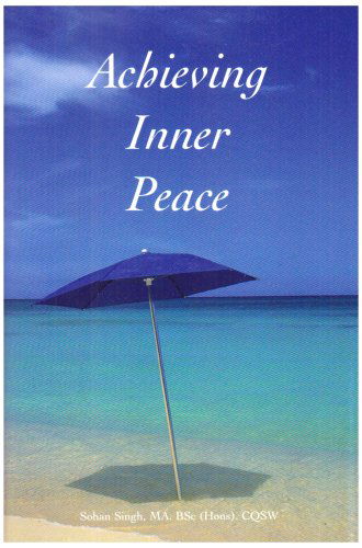 Cover for Sohan Singh · &lt;i&gt;achieving Inner Peace&lt;/i&gt; (Paperback Book) (2008)