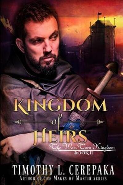 Cover for Timothy L. Cerepaka · Kingdom of Heirs (Paperback Bog) (2016)