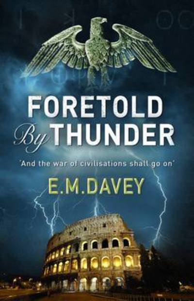 Cover for E.M. Davey · Foretold by Thunder - The Book of Thunder (Paperback Bog) (2015)