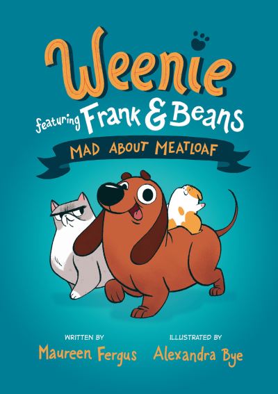 Mad About Meatloaf (Weenie Featuring Frank and Beans Book #1 - Maureen Fergus - Książki - Prentice Hall Press - 9780735267930 - 15 listopada 2022