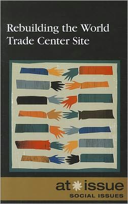 Cover for Margaret Haerens · Rebuilding the World Trade Center (Book) (2011)