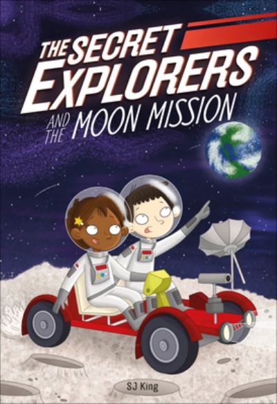 Cover for S. J. King · Secret Explorers and the Moon Mission (N/A) (2022)